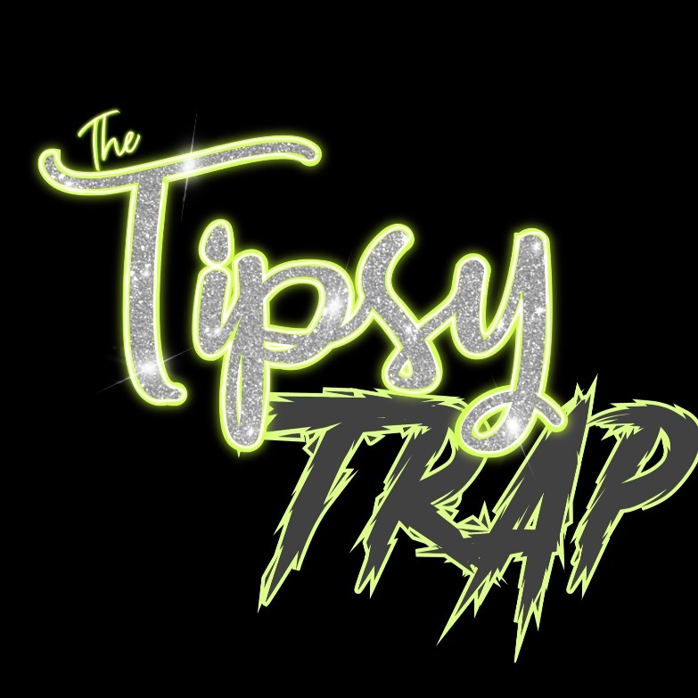The Tipsy Trap